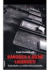 Rákoska v dílně lidskosti : česká škola v 19. století očima účastníků / Pavla Vošahlíková