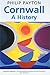 Cornwall: A History: Revise...