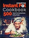 Instant Pot Cookbook 500 Tasty and Time-Saving Recipes for Busy People
