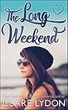 The Long Weekend by Clare Lydon