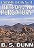 The Road to Purgatory by B.S. Dunn
