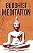Buddhist Meditation by Richard      Johnson