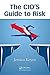 The CIO’s Guide to Risk