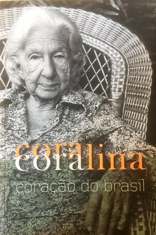 Cora Coralina - Coração do Brasil