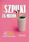 Szpilki za milion by Izabela Szylko