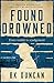 Found Drowned (May Keaps, #2)