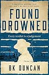 Found Drowned (May Keaps, #2) Found Drowned (May Keaps, #2)