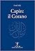 Capire il Corano by Farid Adly
