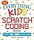 The Everything Kids' Scratch Coding Book: Learn to Code and Create Your Own Cool Games! (Everything® Kids Series)