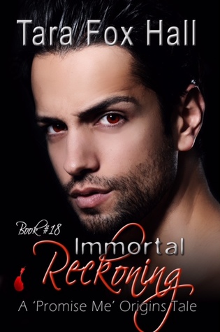 Immortal Reckoning (Promise Me Series #18)