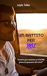 Un battito per noi by Layla Tales