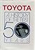 Toyota A History of the First 50 Years