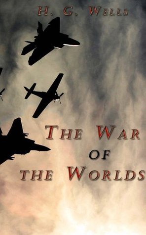 The War of the Worlds - H. G. Wells