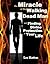 The Miracle of the Walking Dead Man and Finding Divine Protec... by Les Hatton