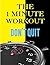 One Minute Workout - The Psychology Behind One Minute Workout... by Mike         Johnson