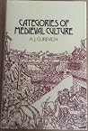 Categories of Medieval Culture Categories of Medieval Culture