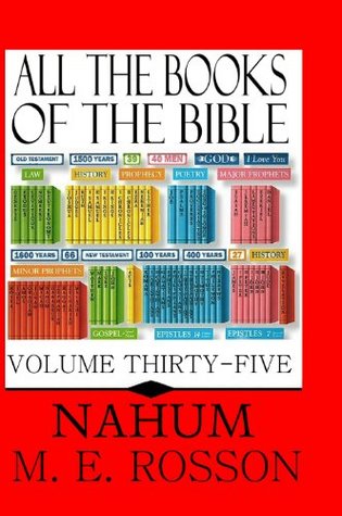 All the Books of the Bible-Volume 35-The Book of Nahum (Kindle Edition)