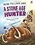 How to Live Like a Stone Age Hunter