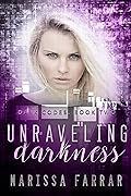 Unraveling Darkness