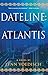 Dateline: Atlantis