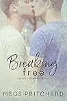 Breaking Free by Megs Pritchard