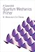 A Cavendish Quantum Mechanics Primer