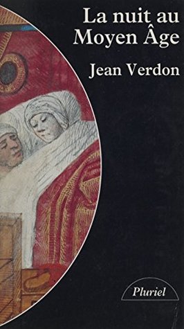 La nuit au Moyen Âge (French Edition)