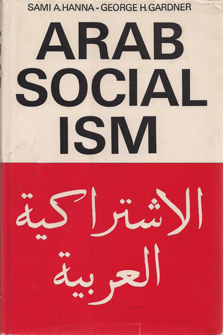 Arab Socialism: a Documentary Survey (Hardcover)