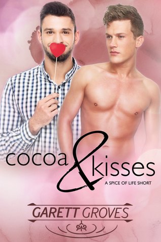 Cocoa & Kisses (Spice of Life, #3.5)