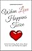 When Love Happens Twice by Siddharth Bhatt