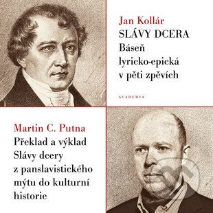 Překlad a výklad Slávy dcery z panslavistického mýtu do kulturní historie (Slávy dcera - Báseň lyricko-epická v pěti zpěvích)