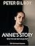 Annie's Story by Peter Gilboy