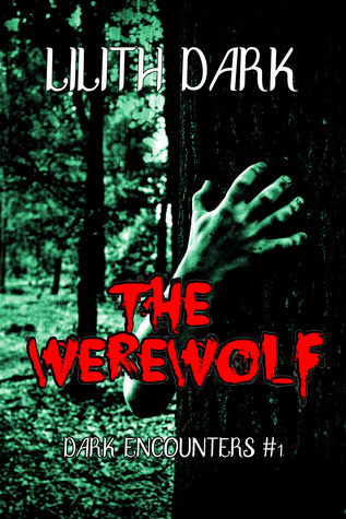 The Werewolf (Dark Encounters #1)