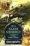 In a Glass Grimmly