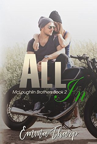All In (McLoughlin Brothers, #2)