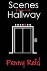 Scenes from the Hallway by Penny Reid