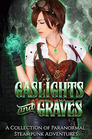 Gaslights and Graves (Kindle Edition)