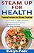 Steam Up For Health: Yummy ...