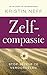 Zelfcompassie: stop jezelf ...
