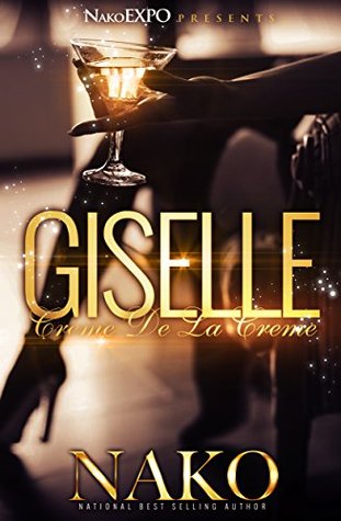 Giselle: Creme De La Creme (Kindle Edition)