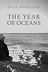 The Year of Oceans by Sean      Anderson