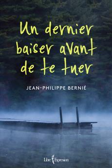 Un dernier baiser avant de te tuer (Paperback)