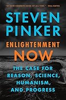 Enlightment now: The Case for Reason, Science, Humanism and Progress