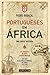 Portugueses em África - Uma Breve História by Pedro Rabaçal