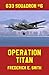 Operation Titan (633 Squadr...
