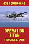 Operation Titan (633 Squadron Book 6)