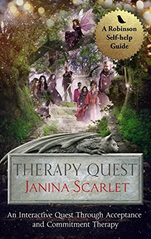 Therapy Quest: An Interactive Journey Through Acceptance And Commitment Therapy (Kindle Edition)