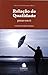 Relação de Qualidade: Penso em Ti