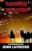 Tainted Heaven by John Lavoisier