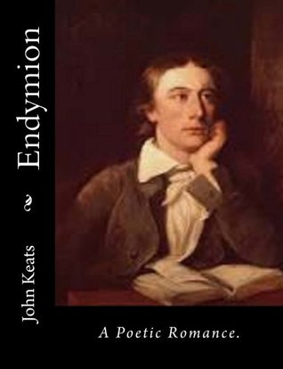 Endymion: A Poetic Romance.